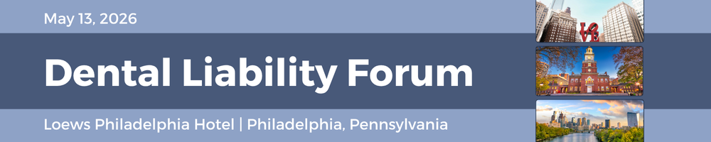 2026 Dental Liability Forum Banner